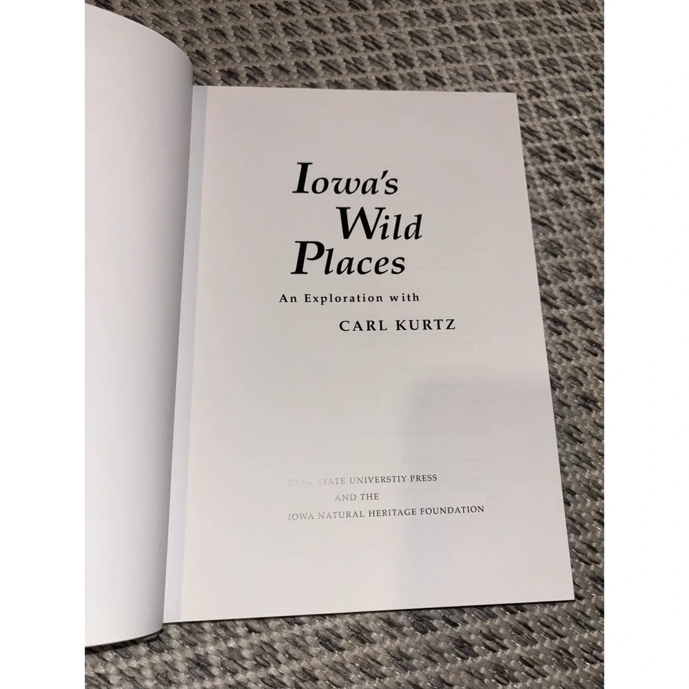 Iowa's Wild Places: An Exploration Carl Kurtz Vintage 1996 Hardcover First Ed